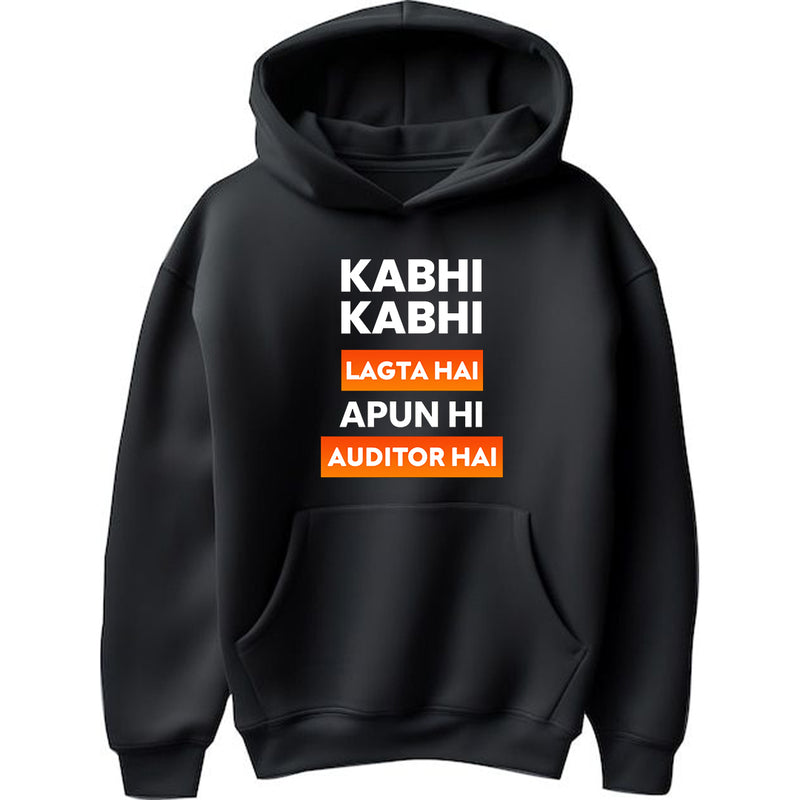 "Kabhi Kabhi Lagta Hai Apun Hi Auditor Hai" - Hoodie