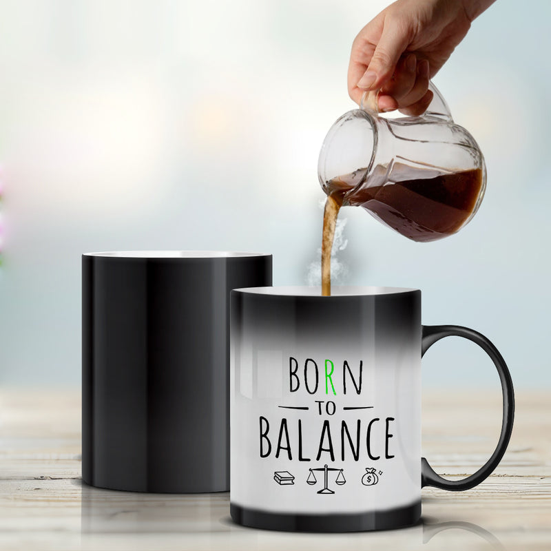 “Born to Balance” Magic Mug
