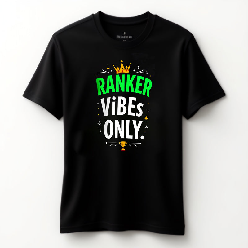 "Ranker Vibes Only" - T-Shirt