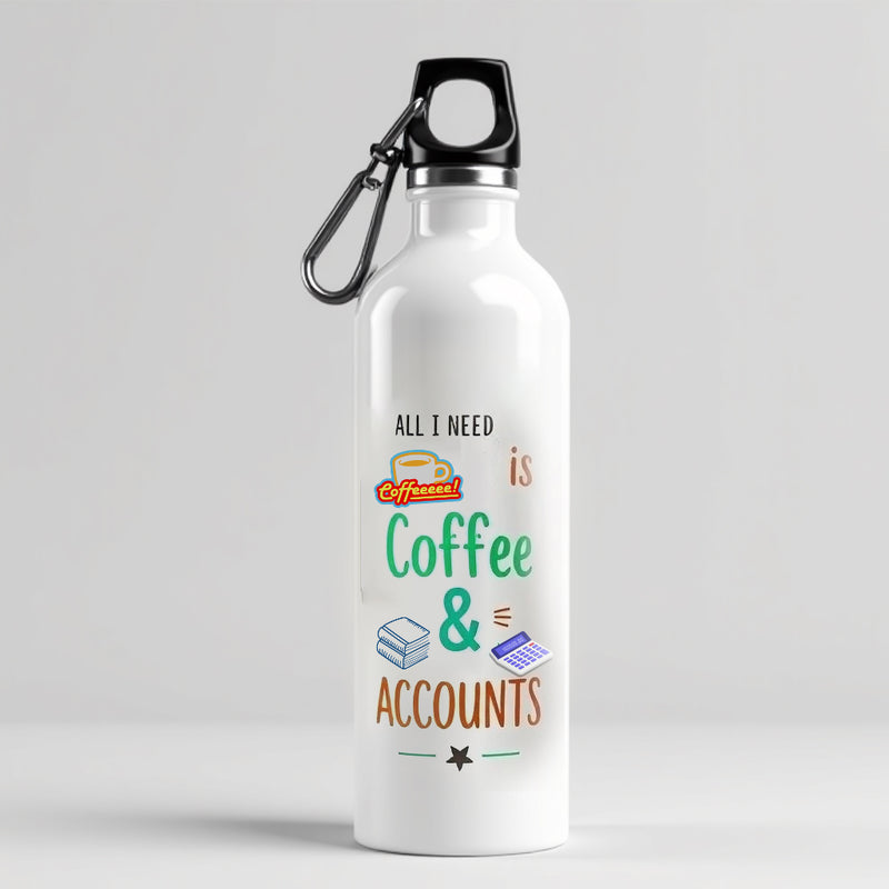 "All I Need is Coffee & Accounts" - Sipper