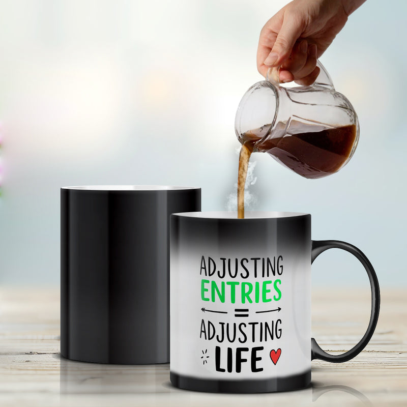 “Adjusting Entries = Adjusting Life” - Magic Mug