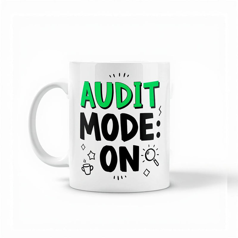 "Audit Mode: ON" - Mug