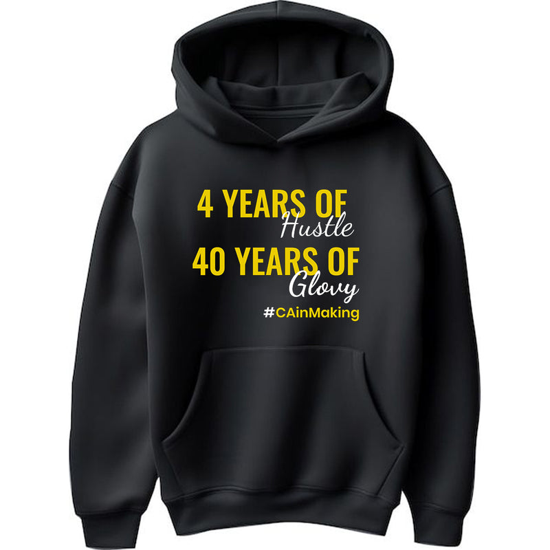 "4 Years of Hustle, 40 Years of Glory" - Hoodie