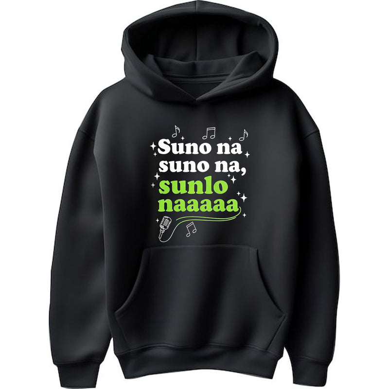 "Suno Na Suno Na, Sunlo Naaaa!" Hoodie - by CA Hardik Manchanda