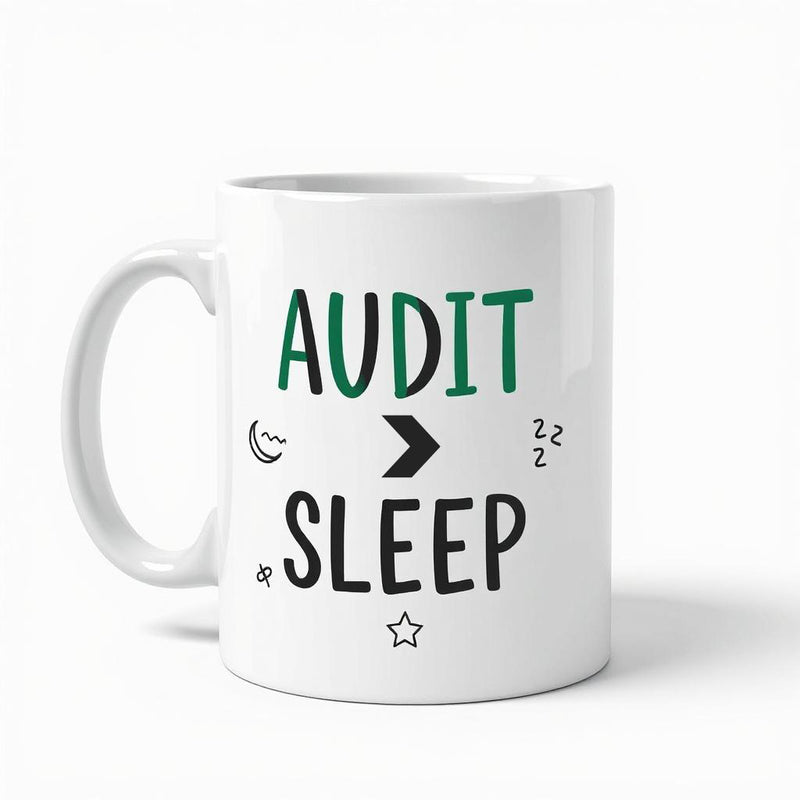 "Audit > Sleep" - Mug