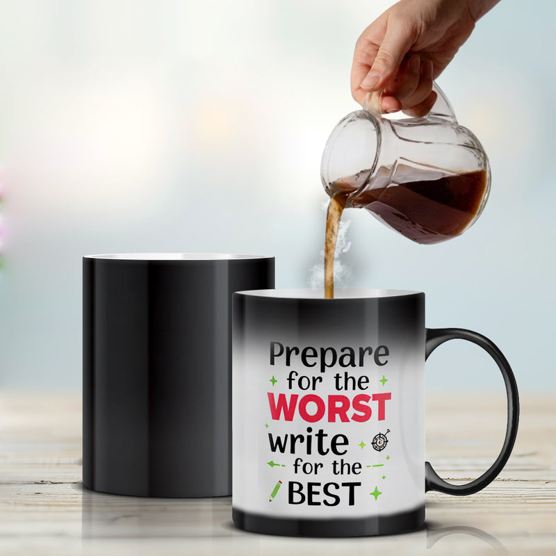 “Prepare for the Worst, Write for the Best” - Magic Mug