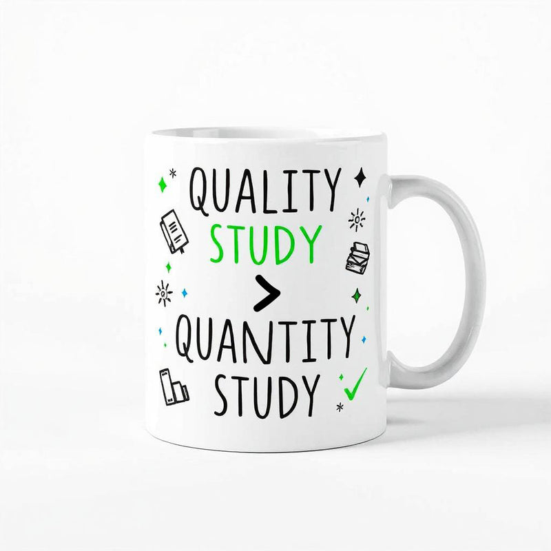 "Quality Study > Quantity Study" - Mug