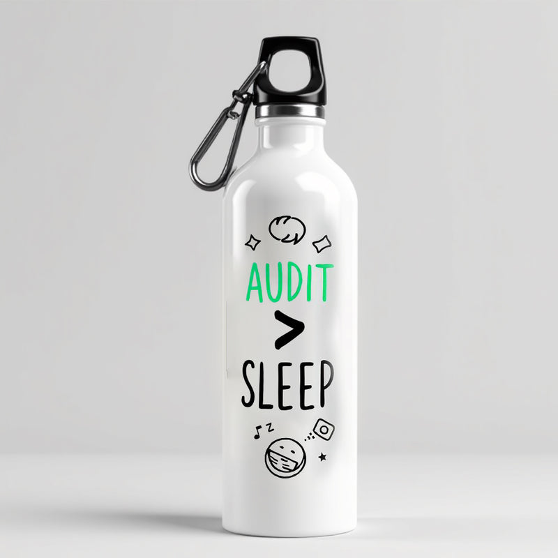 "Audit > Sleep" - Sipper