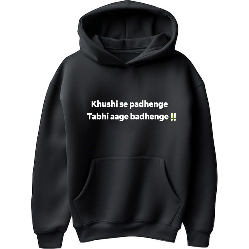 "Khushi Se Padhenge, Tabhi Aage Badhenge" Hoodie  - by CA Shubham Keswani