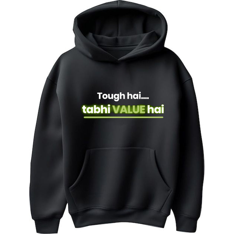 "Tough Hai.. Tabhi VALUE Hai" Hoodie - by CA Shubham Keswani