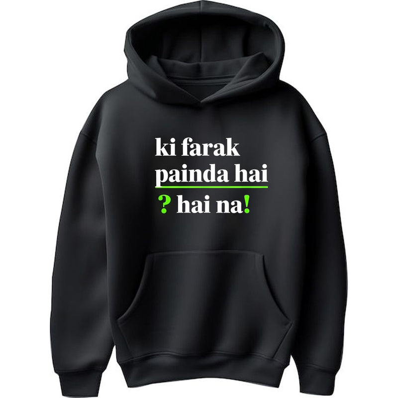"Ki Farak Painda Hai" Hoodie - by Prof. Karan Kumar