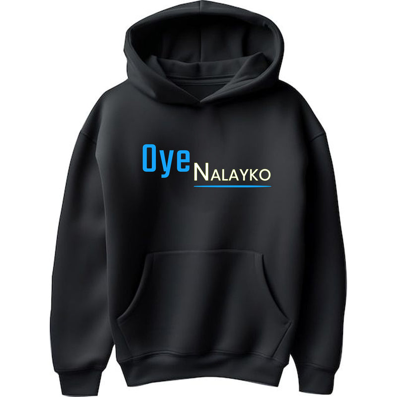 "Oye Nalayko!" Hoodie - by Prof. Karan Kumar