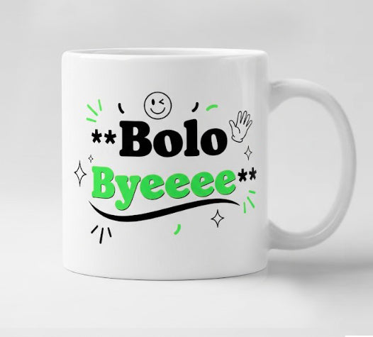"Bolo Byeeee" Mug - by CS Arjun Chabra