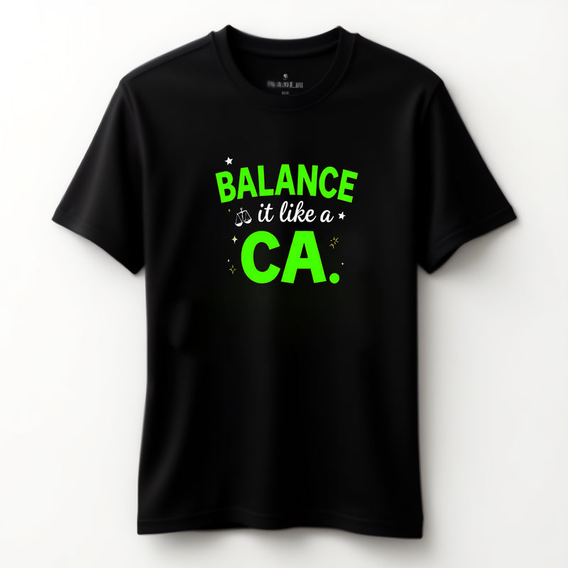 "Balance it like a CA" - T-Shirt