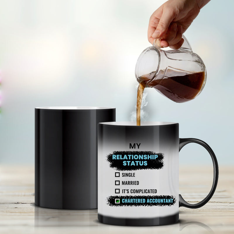 “My Relationship Status – Chartered Accountant” - Magic Mug