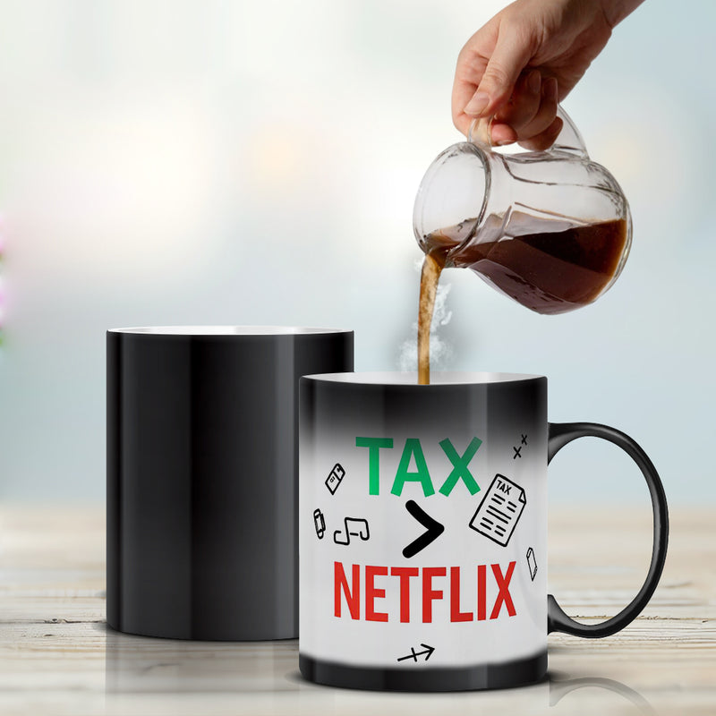 “Tax > Netflix” - Magic Mug