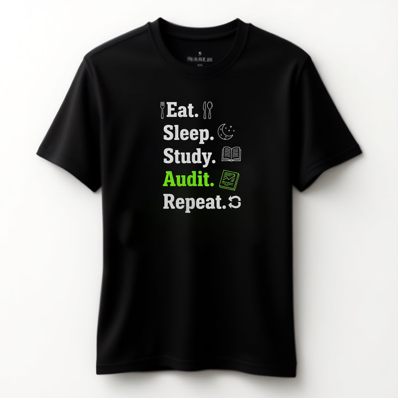 "Eat. Sleep. Study. Audit. Repeat.." T-Shirt