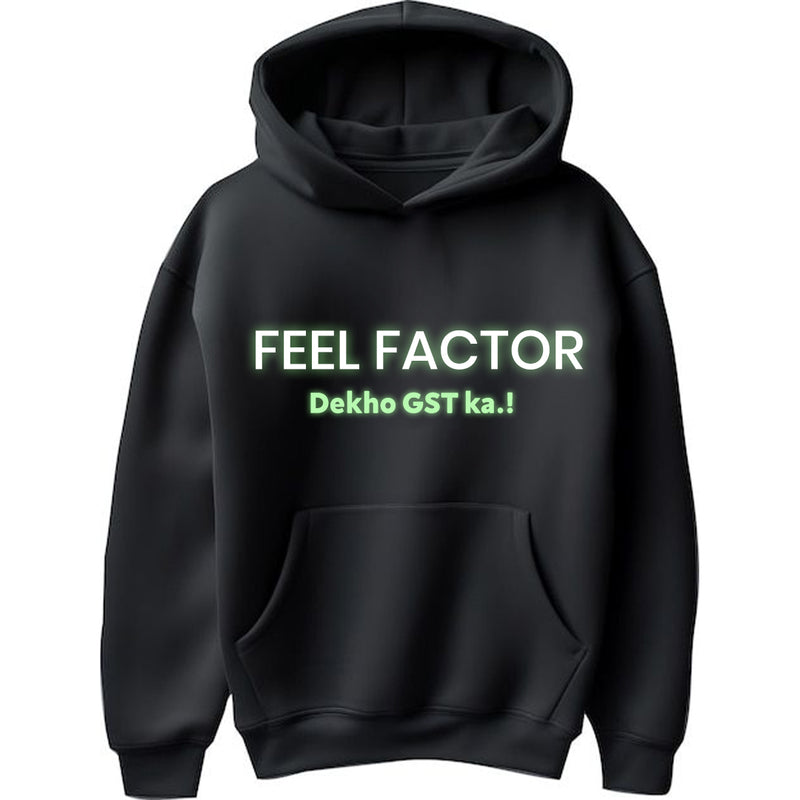 "Feel Factor Dekho GST ka!" Hoodie - by CA Siddhesh Valimbe