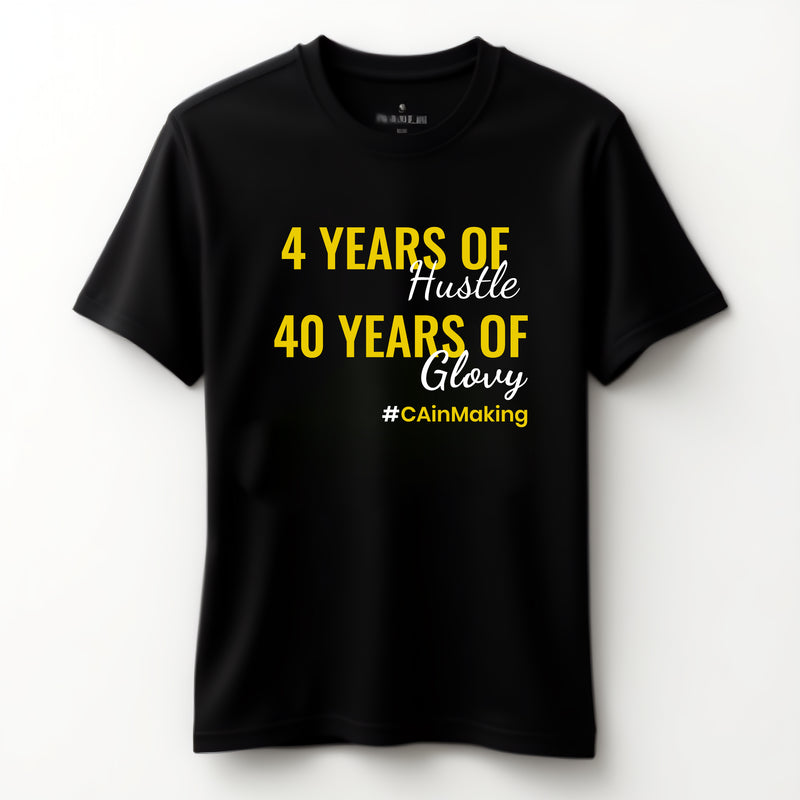 "4 Years of Hustle, 40 Years of Glory" - T-Shirt