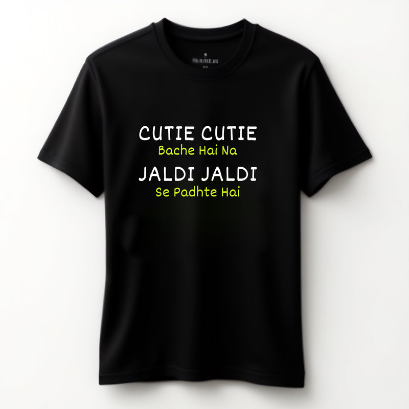 "Cutie Cutie Bache Hai Na Jaldi Jaldi Se Padhte Hai" T-Shirt - by Prof. Karan Kumar