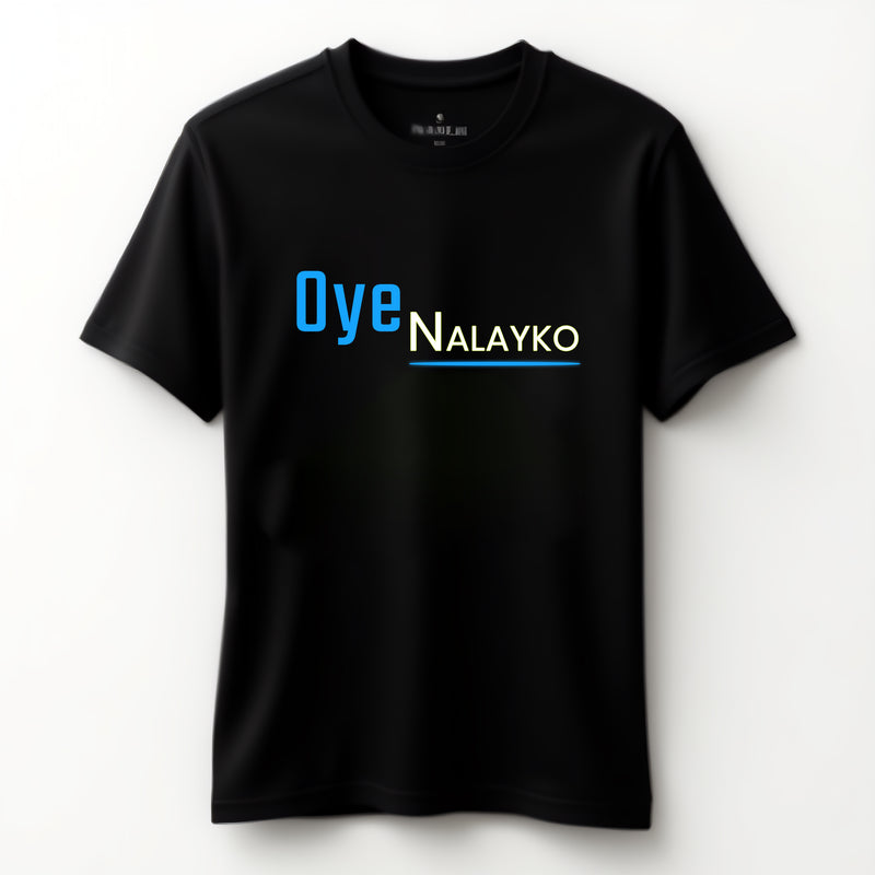 "Oye Nalayko" T-Shirt - by Prof. Karan Kumar