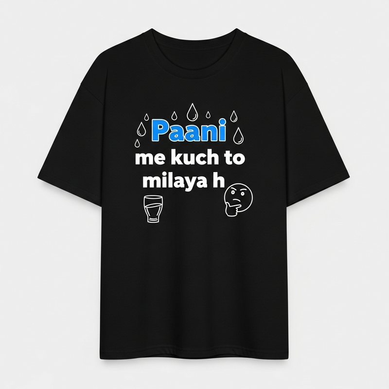 "Paani me Kuch To Milaya H" T-Shirt - by CA Hardik Manchanda