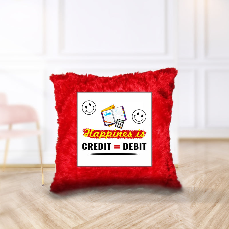 “Happiness is Credit = Debit” - Cushion