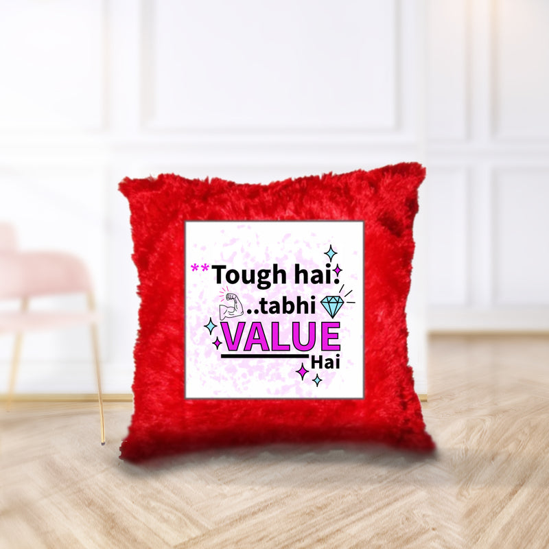 “Tough hai..tabhi VALUE hai” Cushion - by CA Shubham Keswani