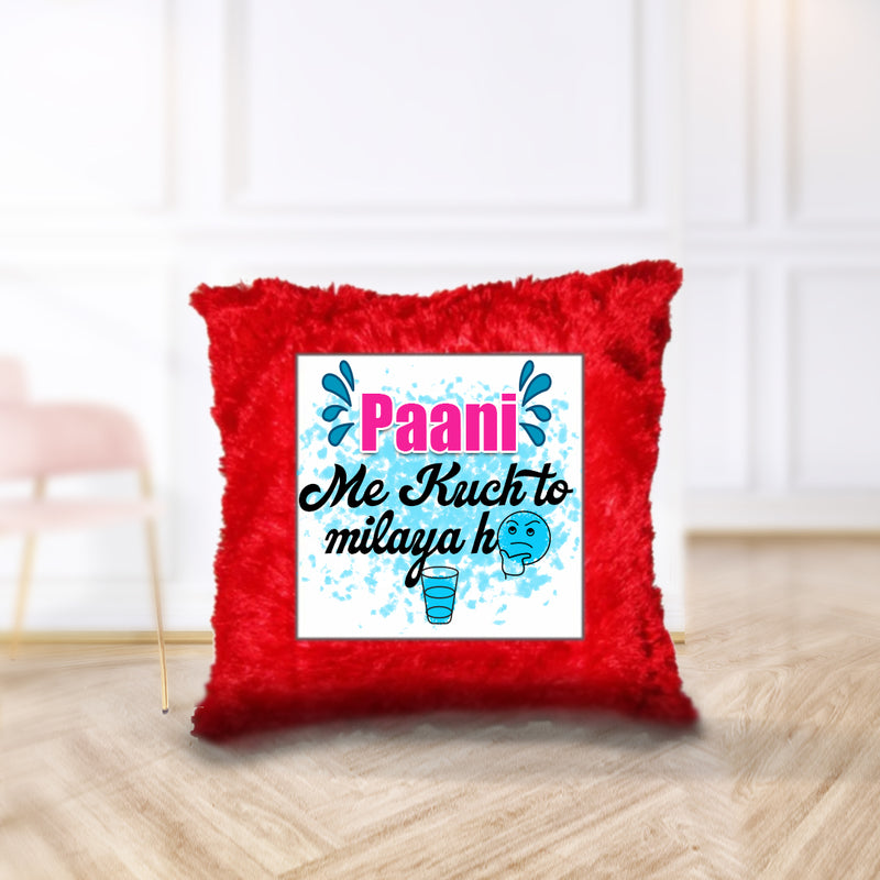 “Paani Me Kuch To Milaya H” Cushion - by CA Hardik Manchanda