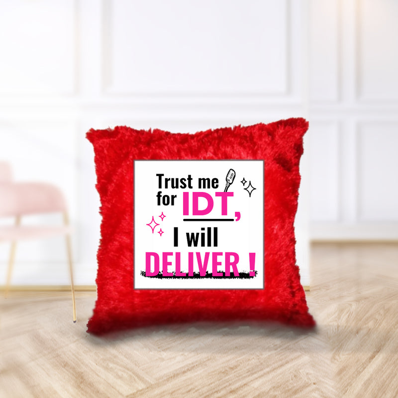 “Trust me for IDT, I will Deliver!” Cushion - by CA Siddhesh Valimbe