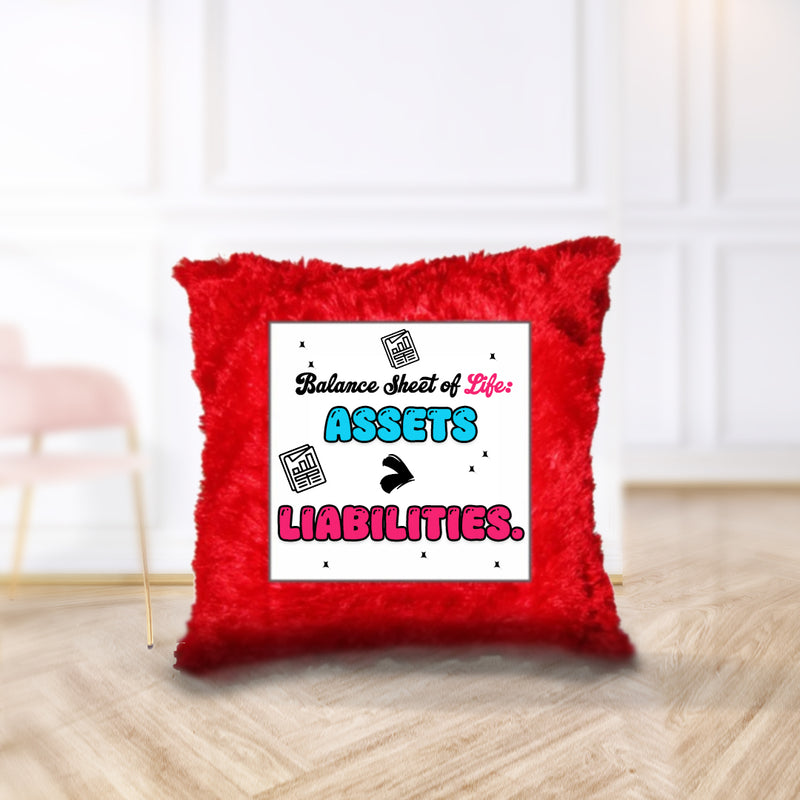 "Balance Sheet of Life : Assets > Liabilities" - Cushion