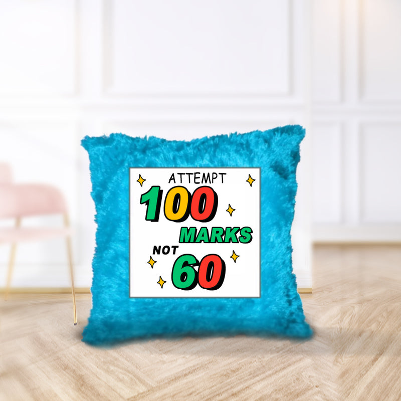 "Attempt 100 Marks, Not 60" - Cushion