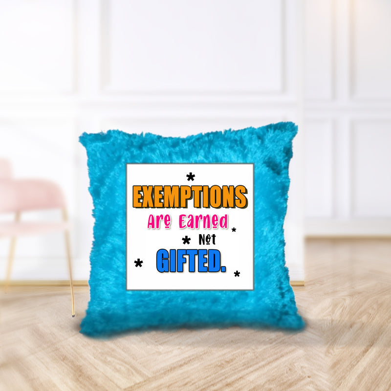 "Exemptions are Earned, Not Gifted" - Cushion