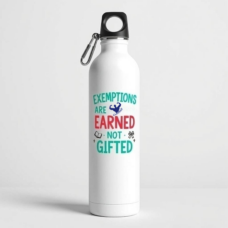 "Exemptions are Earned, Not Gifted" - Sipper