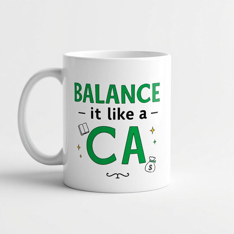 "Balance it like a CA" - Mug