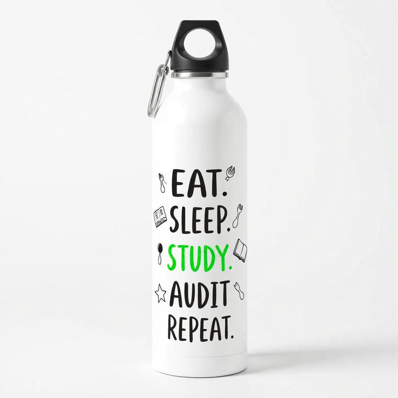 "Eat. Sleep. Study. Audit. Repeat.." - Sipper
