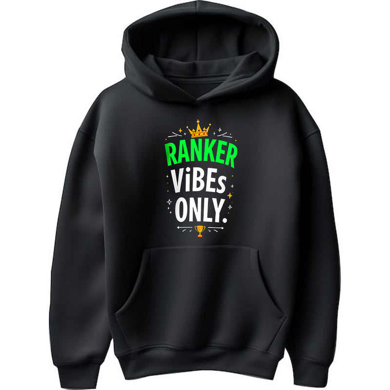 "Ranker Vibes Only" - Hoodie