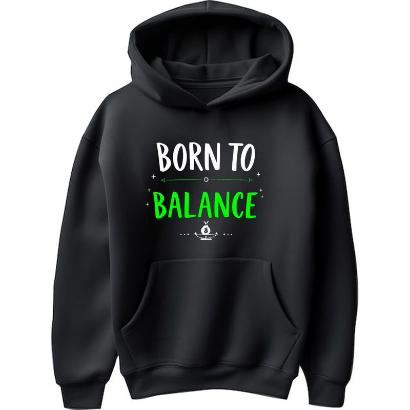 "Born to Balance" - Hoodie