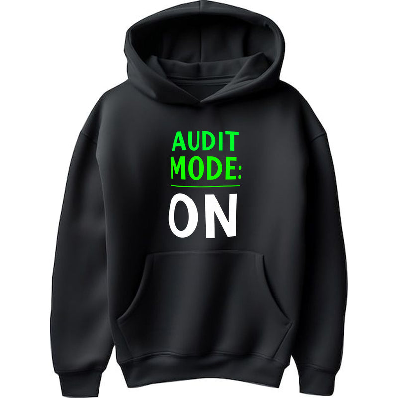 "Audit Mode: ON" - Hoodie