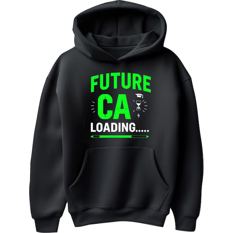 “Future CA Loading…” - Hoodie