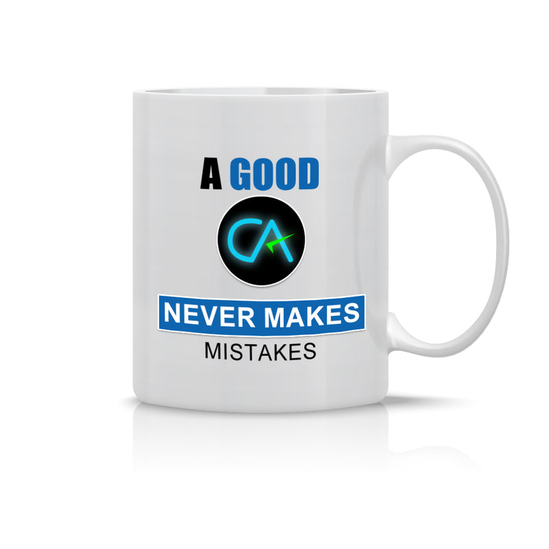 "A Good CA Never Makes Mistakes" - Mug