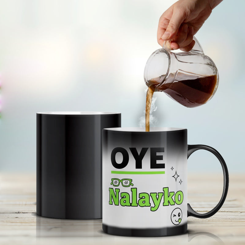 “Oye Nalayko” Magic Mug - by Prof Karan Kumar